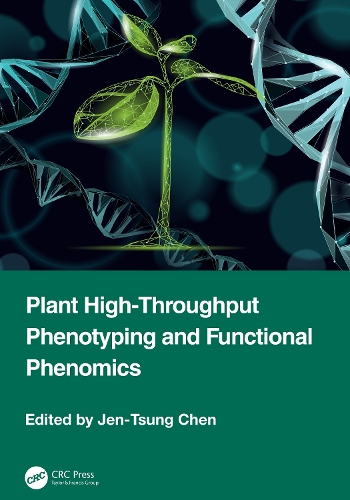 Plant High-Throughput Phenotyping and Functional Phenomics