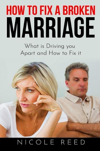 How to Fix a Broken Marriage