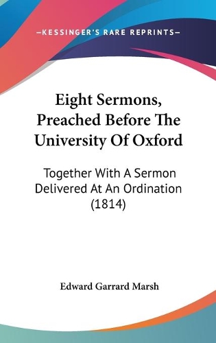 Eight Sermons, Preached Before The University Of Oxford