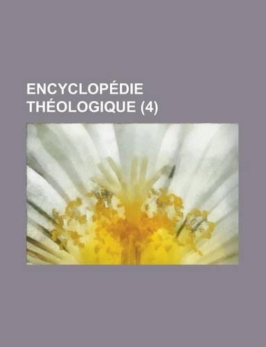 Encyclopedie Theologique (4 )