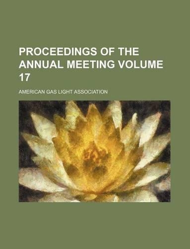 Proceedings of the Annual Meeting Volume 17