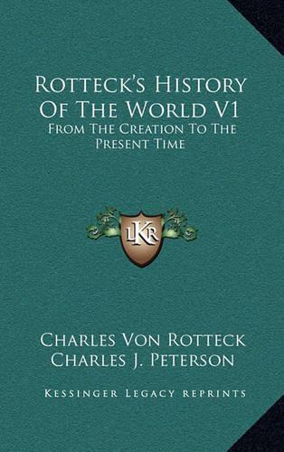 Rotteck's History Of The World V1