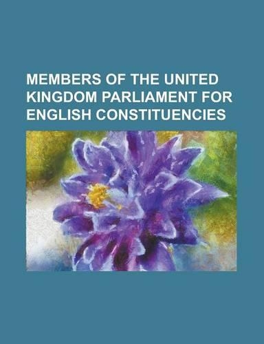 Members of the United Kingdom Parliament for English Constituencies