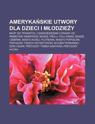 Ameryka Skie Utwory Dla Dzieci I M Odzie y