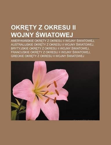 Okr Ty Z Okresu II Wojny Wiatowej