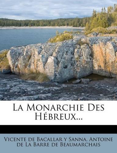 La Monarchie Des Hébreux...