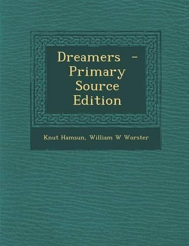 Dreamers - Primary Source Edition