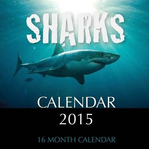 Sharks Calendar 2015: 16 Month Calendar(English)