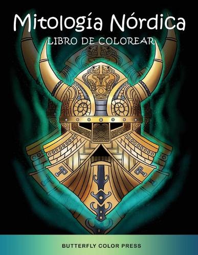 Mitología Nórdica Libro de Colorear: Libro de Colorear con Diseños Fantásticos para Adultos