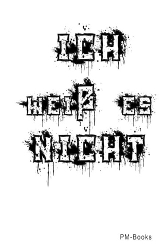 Ich Weiß Es Nicht: Kariertes A5 Notizbuch oder Heft für Schüler, Studenten und Erwachsene