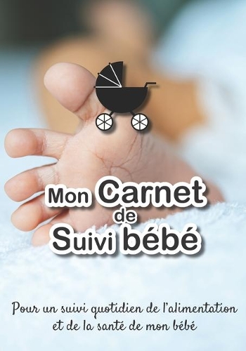 Mon carnet de suivi Bébé