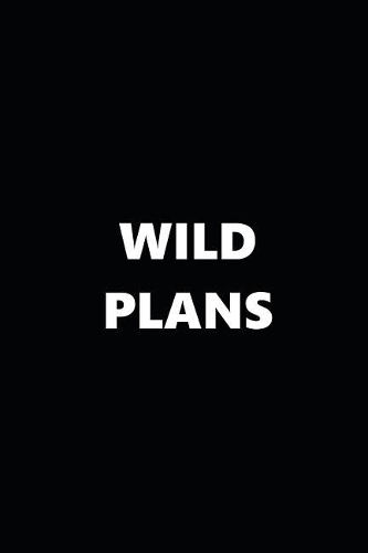 2019 Weekly Planner Wild Plans Black White 134 Pages