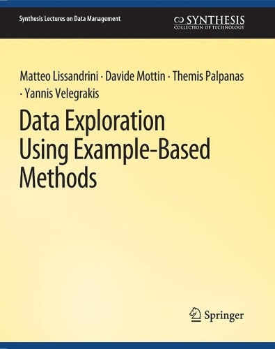 Data Exploration Using Example-Based Methods: (Synthesis Lectures on Data Management)