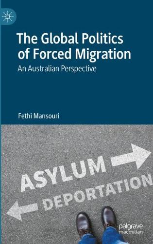Global Politics of Forced Migration: An Australian Perspective