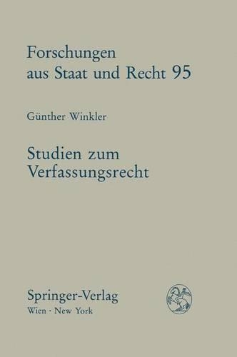 Studien Zum Verfassungsrecht: Das Institutionelle Rechtsdenken in Rechtstheorie Und Rechtsdogmatik(95 Forschungen Aus Staat Und Recht)