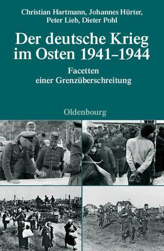 Der Deutsche Krieg Im Osten 1941-1944
