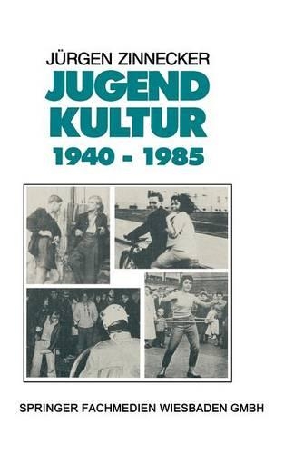 Jugendkultur 1940 – 1985
