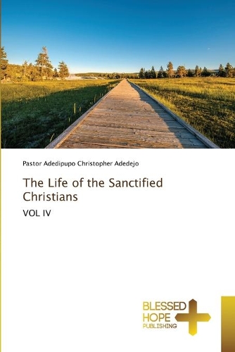 The Life of the Sanctified Christians