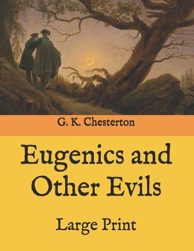 Eugenics and Other Evils