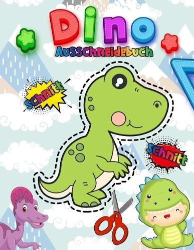 Ausschneidebuch Dino: Ausschneiden Für Kinder & Schneiden Lernen Ab 3, 4, 5 Jahre - vorschule übungshefte kindergarten - Feinmotorik förderung kinder mit einer Schere sch