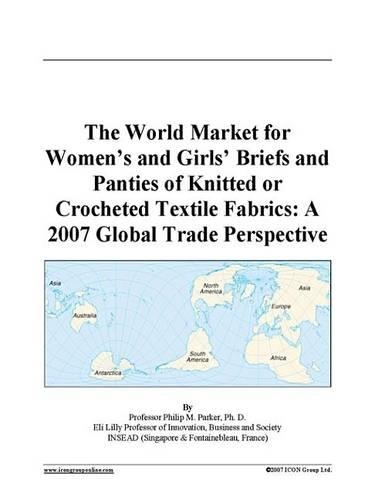 The World Market for Women's and Girls' Briefs and Panties of Knitted or Crocheted Textile Fabrics