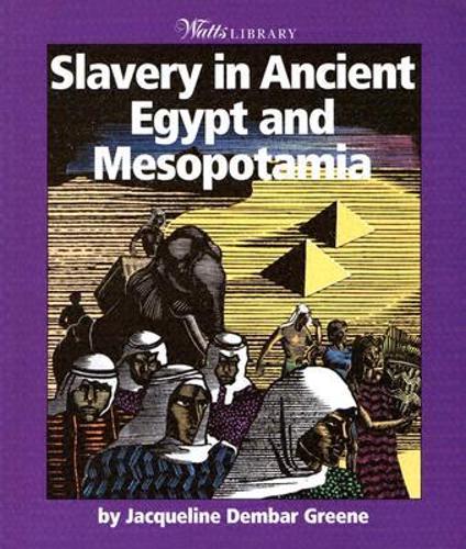 Slavery in Ancient Egypt and Mesopotamia
