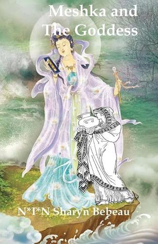 Meshka and The Goddess