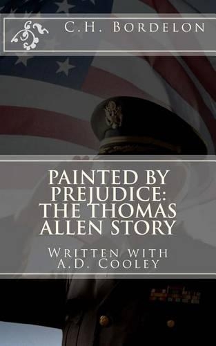 Painted By Prejudice: The Thomas Allen Story(English)