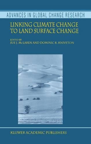 Linking Climate Change to Land Surface Change