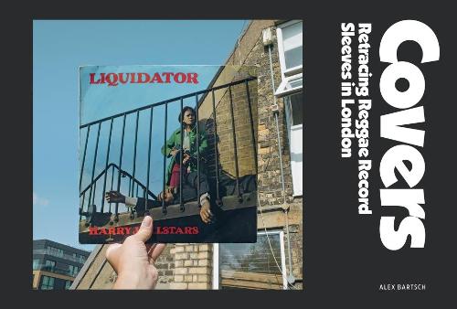 Covers: Retracing Reggae Record Sleeves in London