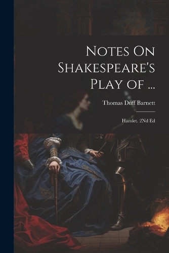 Notes On Shakespeare's Play of ...