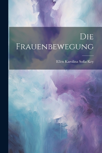 Die Frauenbewegung
