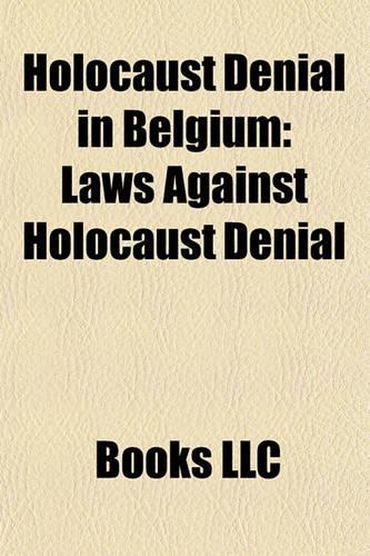 Holocaust Denial in Belgium: Laws Against Holocaust Denial(English)