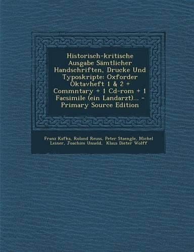 Historisch-Kritische Ausgabe Samtlicher Handschriften, Drucke Und Typoskripte
