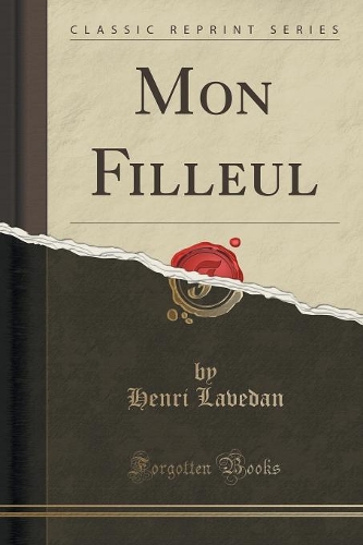 Mon Filleul (Classic Reprint): (French)