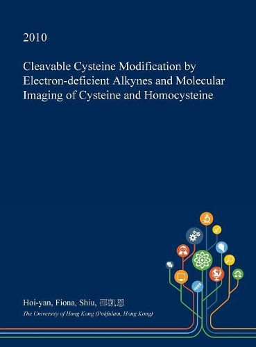 Cleavable Cysteine Modification by Electron-Deficient Alkynes and Molecular Imaging of Cysteine and Homocysteine
