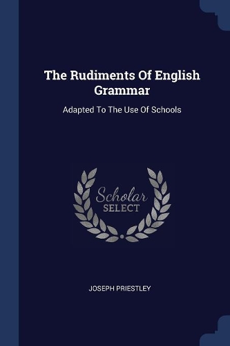 The Rudiments Of English Grammar