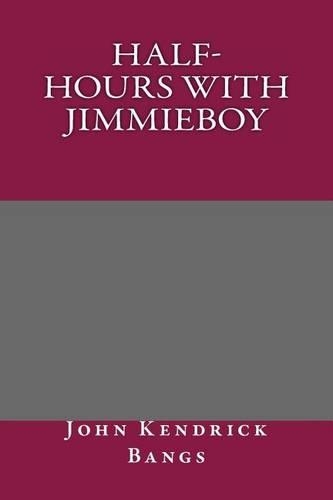 Half-Hours with Jimmieboy