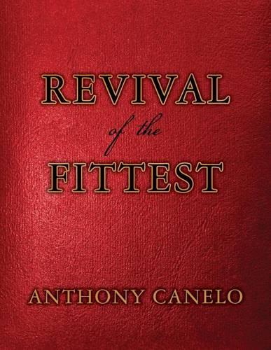 Revival of the Fittest: The Prime Material for Human Health and Wisdom(English)