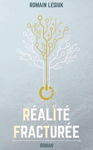 Realite Fracturee