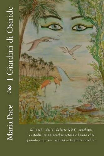 I Giardini Di Osiride: (Italian)