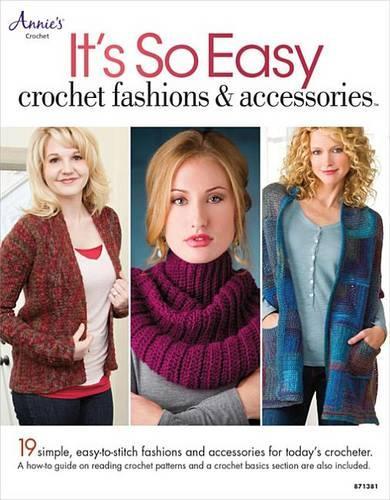 It's So Easy: Crochet Fashions & Accessories(Annies Attic Crochet)