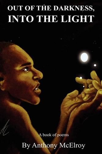 Out of the Darkness, Into the Light: (English)