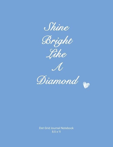 Shine Bright Like a Diamond