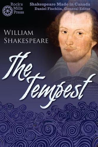 The Tempest: Shakespeare Made in Canada(English)