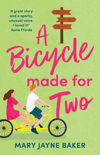 A Bicycle Made For Two: A hilarious romance from the queen of romcoms!