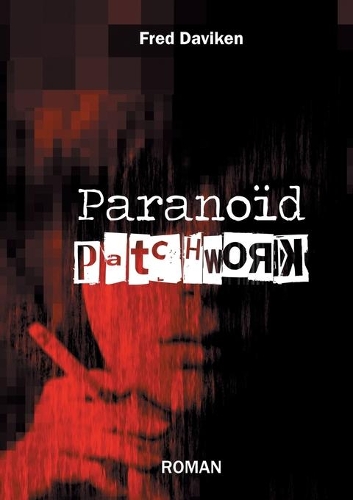 Paranoïd patchwork: deuxième édition