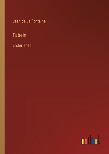 Fabeln: Erster Theil