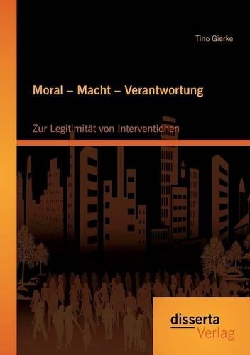 Moral - Macht - Verantwortung