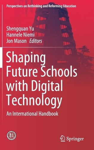 Shaping Future Schools with Digital Technology